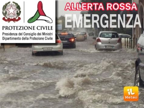 Meteo CRONACA DIRETTA AGGIORNAMENTO ALLERTA ROSSA Della PROTEZIONE