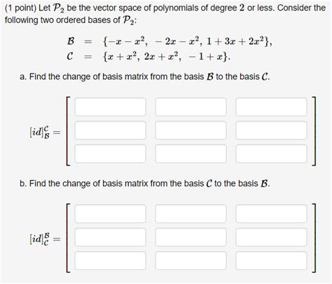 Solved Let P2p2 Be The Vector Space Of Polynomials Of Degree