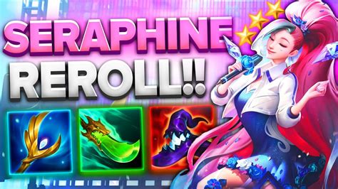 Seraphine Reroll Will Help Up You Climb In Rank⭐⭐⭐ Tft Set 10