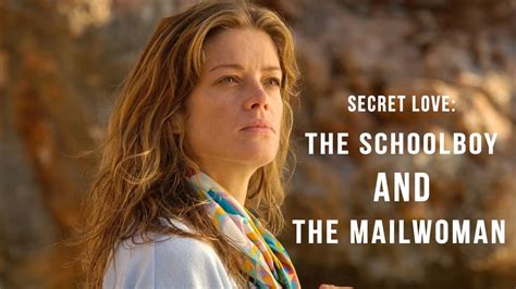 Secret Love The Schoolboy And The Mailwoman 2005 — The Movie