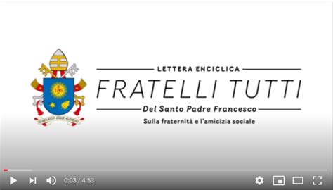 Fratelli Tutti Lultima Enciclica Di Papa Francesco Focsiv