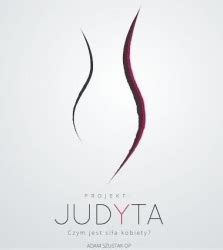 Projekt Judyta Czym Jest Si A Kobiety By Adam Szustak Goodreads