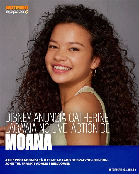 Catherine Lagaaia Foi Confirmada Como Moana No Live Action Da Disney