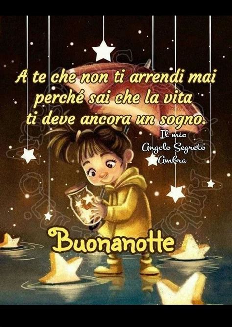 Pin Di Annamaria Evangelisti Su Buonanotte Buonanotte Auguri Di