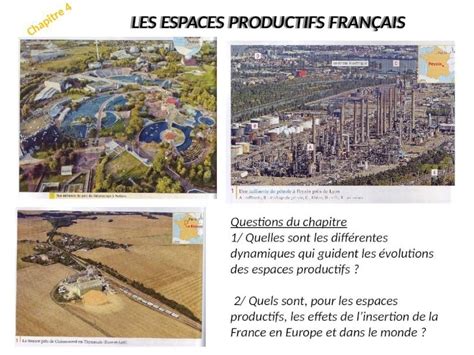 Ppt Chapitre Les Espaces Productifs Fran Ais Questions Du Chapitre