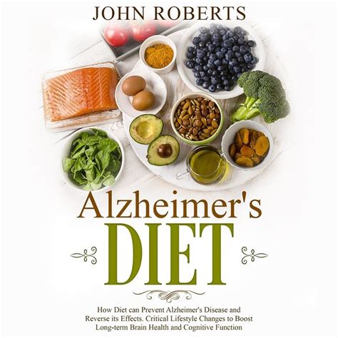 2018 Alzheimers Diet How Diet Can Prevent Alzheimers Disease And