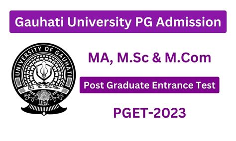 Gauhati University PG Admission 2023 M A M Sc M Entrance Date