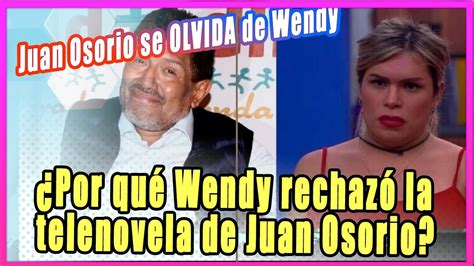 ENTERATE Por qué Wendy Guevara rechazó la telenovela de Juan Osorio