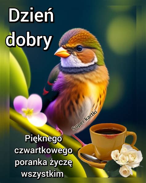 Dzie Dobry Mi Ego Czwartku Ycz Wszystkim Twoje Karteczki