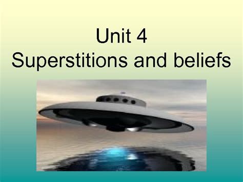 Unit 4 Superstitions and beliefs Lesson A