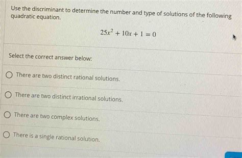 Solved Use The Discriminant To Determine The Number And Type Of