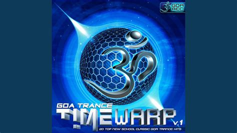 Goatrance Timewarp Vol 1 20 Top New School Classic Goa Trance Hits