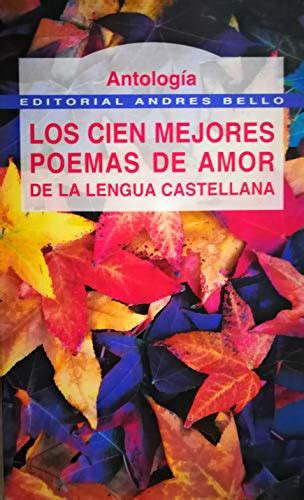 9788495407337 Cien Mejores Poemas De Amor De La Lengua Castellana