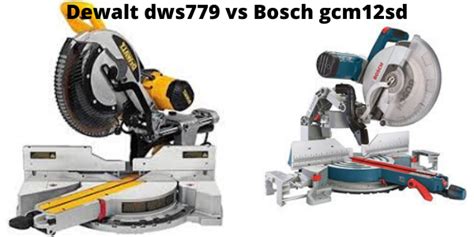 Dewalt dws779 vs Bosch gcm12sd Review