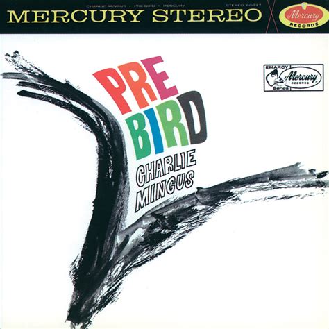 ‎apple Music 上charles Mingus的专辑《pre Bird》