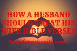 How A Husband Should Treat His Wife Bible Verses