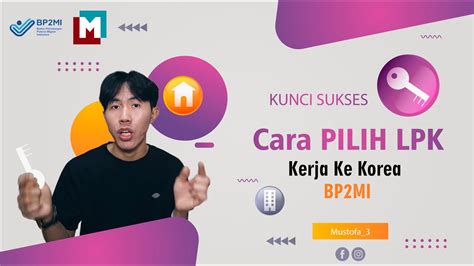 Proses Kerja Ke Korea 1 Kunci Sukses Memilih LPK Ke Korea BP2MI RI