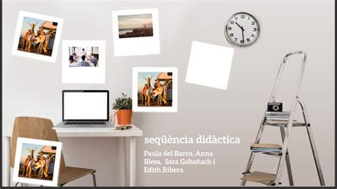 seqüència didàctica by Paula del Barco on Prezi