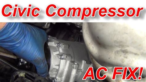 How To Replace An Ac Compressor In A Honda Civic Replacing A