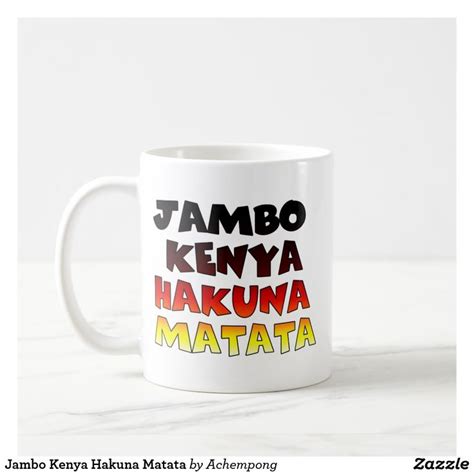 Taza De Café Jambo Kenya Hakuna Matata Zazzle es Café