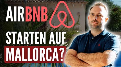 Lohnen Sich Airbnb Immobilien Auf Mallorca Und Den Balearen Das Musst