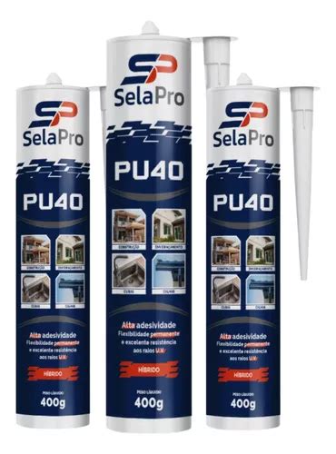 Kit 3 Adesivo Cola Pu40 Selante Poliuretano Fixa Tudo 400g MercadoLivre