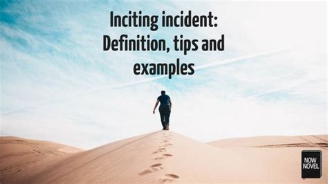 Inciting Incident Definition Tips And Examples Now Novel Novel