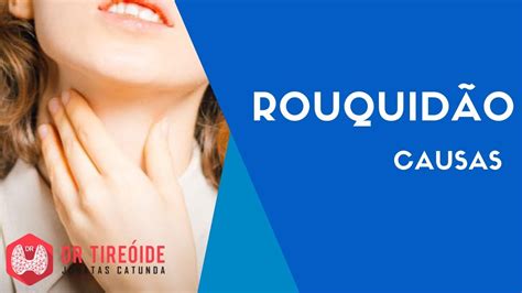 Rouquid O N Dulos Vocais Fendas P Lipos Paralisa De Prega Vocal