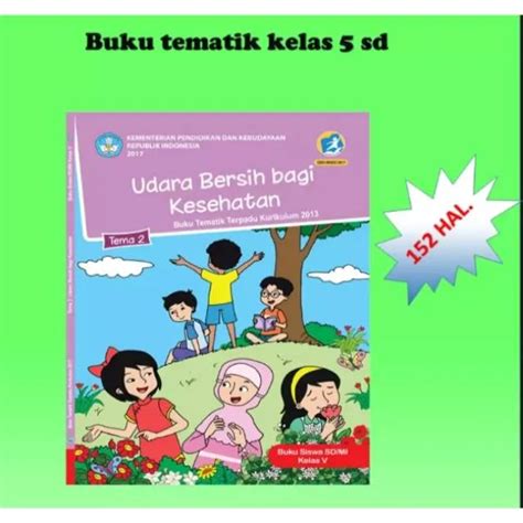 Buku Siswa Tematik K Kelas Tema Udara Bersih Bagi Kesehatan