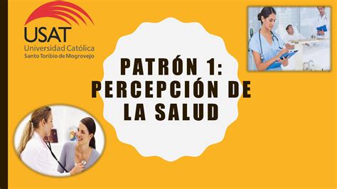 Solution Patr N Percepci N Manejo De La Salud Studypool