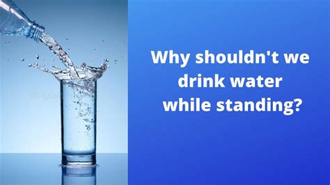 Why We Shouldn T Drink Water While Standing Youtube