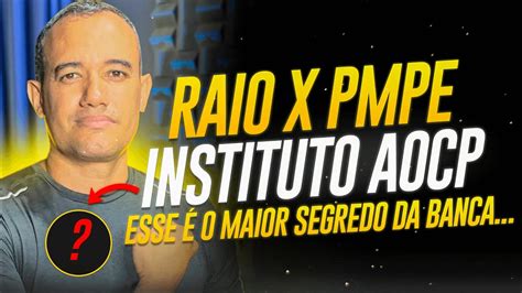 RAIO X INSTITUTO AOCP PARA O CONCURSO DA PMPE 2023 O SEGREDO DA