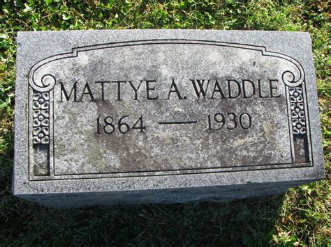 Mattye A Waddle Homenaje De Find A Grave