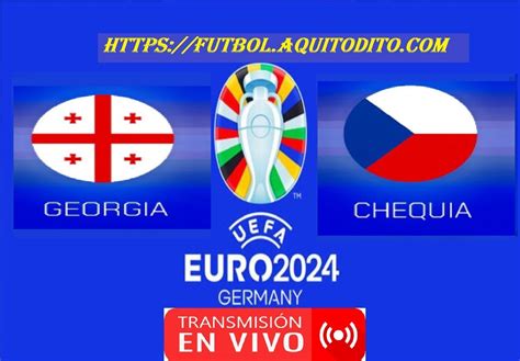 Georgia Vs Rep Blica Checa En Vivo Y En Directo Grupo F De La Fecha