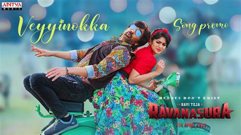 Veyyinokka Song Promo Ravanasura Ravi Teja Megha Akash