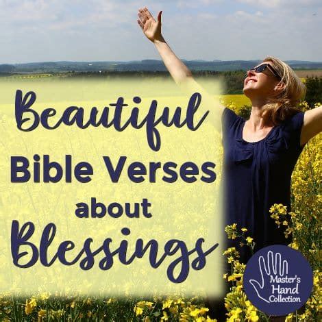 Beautiful Bible Verses about Blessings - Master's Hand Collection