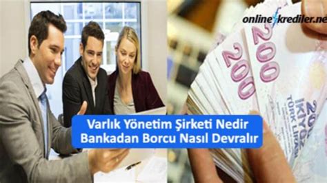 Varlık Yönetim Şirketi Borç Sorgulama İşlemi Nasıl Yapılır Şubeye