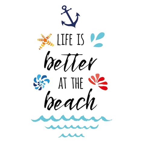 Premium Vector Life Is Better At The Beach Vector Inspirational