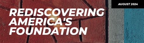 Rediscovering America S Foundation A Call To Return To Moral Roots