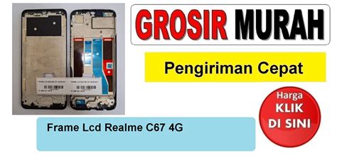 Frame Lcd Realme C67 4G Toko Librajaya Toko Librajaya