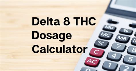 Delta 8 Dosage Calculator And Dosing Guide Cbd Oil Users