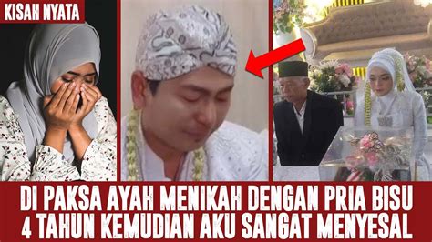 Aku Dipaksa Oleh Ayah Untuk Menikah Dengan Pria Bisu Tahun Kemudian