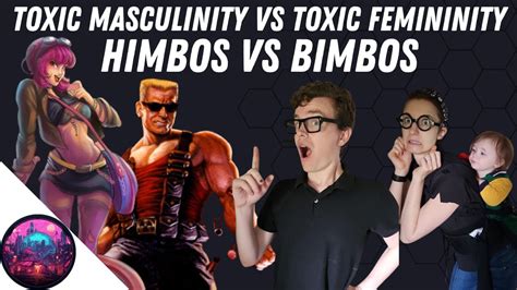 Toxic Femininity Vs Toxic Masculinity Youtube