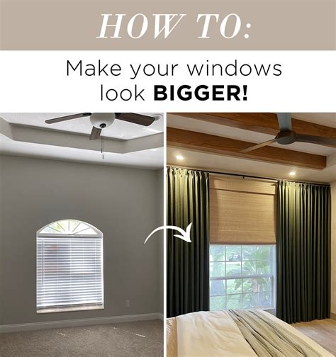 How To Make Windows Look Bigger With Curtains And Shades Artofit