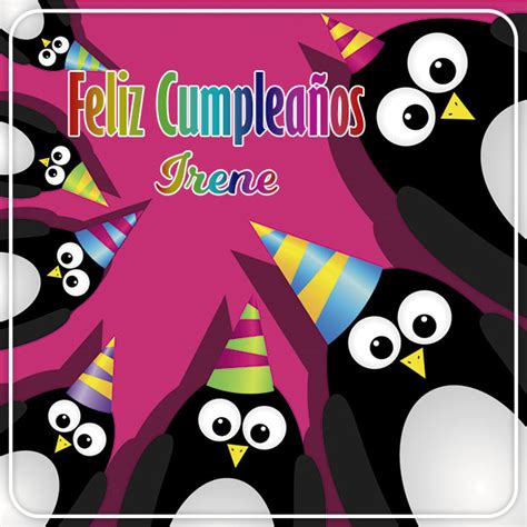 Imágenes de Feliz Cumpleaños Irene imagenes su