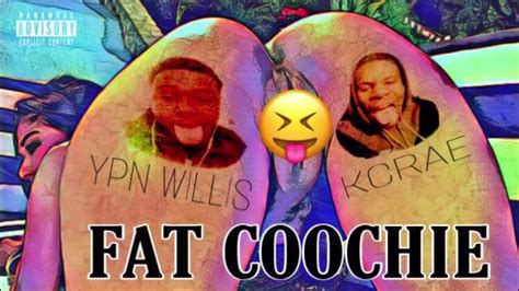 Ypn Willis X Kcrae Fat Coochie Official Audio Shorts YouTube