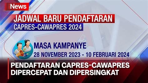 DPR RI Dan KPU Sepakat Persingkat Masa Pendaftaran Capres Cawapres