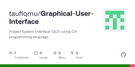github taufiqmugraphical user interface project system interface