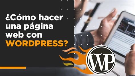 Crear Un Sitio Web Con Wordpress En 5 Pasos