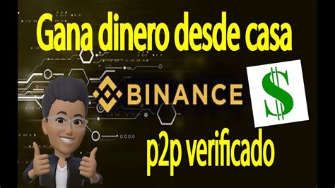 Gana Dinero Binance P P Verificarse Ahora Es M S F Cil Trabaja Desde